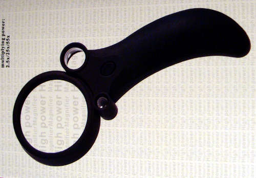 Magnifier: 2.5 and 25 and 55 times Magnification lenses