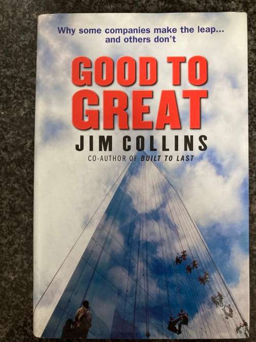 Good to Great, by Jim Collins