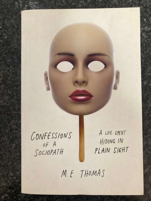 Confessions of a Sociopath by M. E. Thomas
