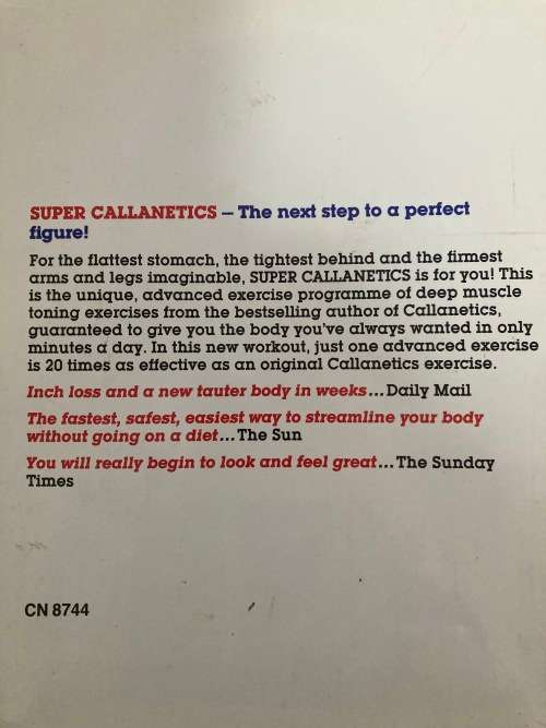 Super Callanetics - The Advanced Exercise Programme by Callan Pinckney