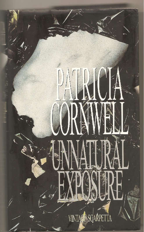 Unnatural Exposure by Patricia Cornwell