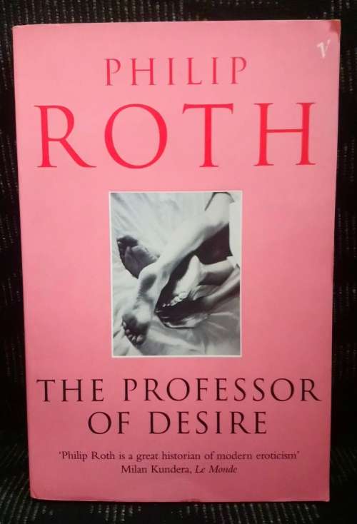 The Professor of Desire - Philip Roth