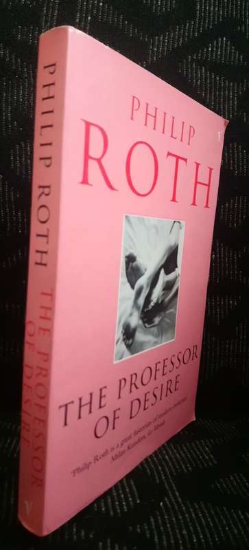 The Professor of Desire - Philip Roth