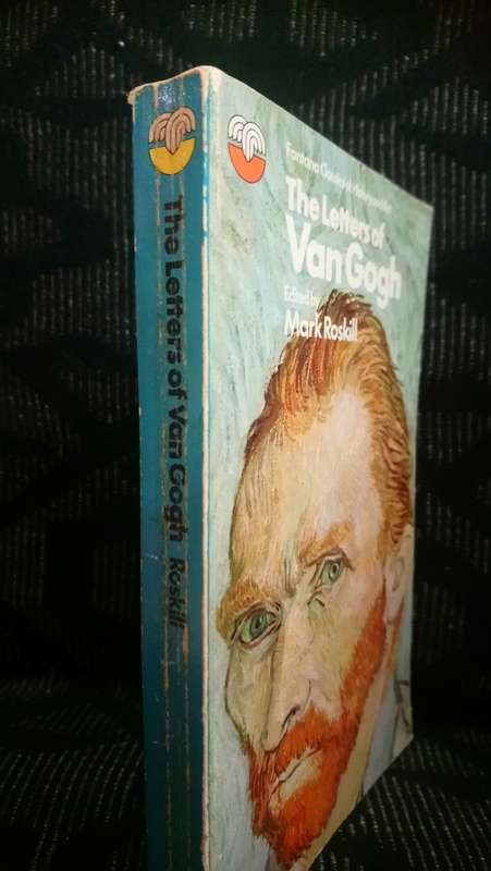 The Letters of Van Gogh (edited by Mark Roskill)