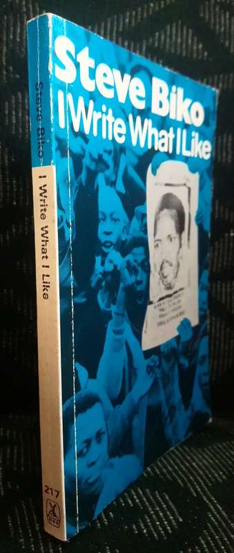 I Write What I Like - Steve Biko