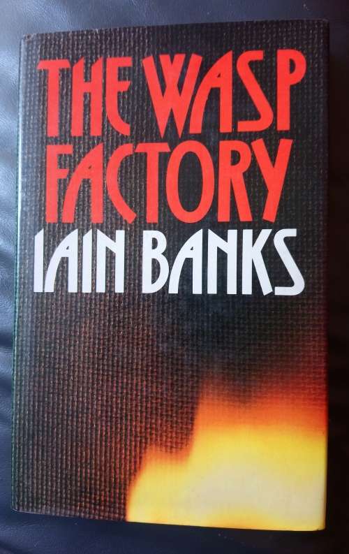 The Wasp Factory - Iain Banks (TRUE FIRST EDITION)