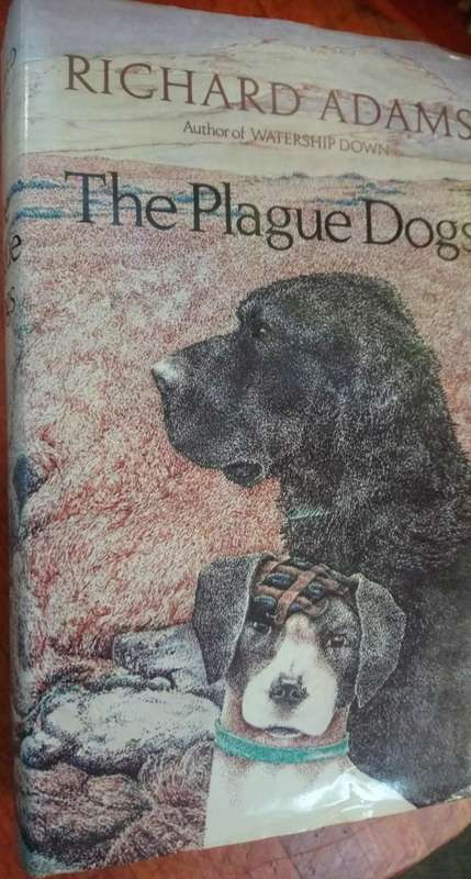 The Plague Dogs - Richard Adams (FIRST EDITION - illustrated by A. Wainwright)