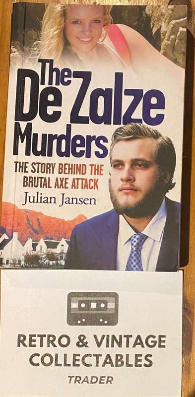 Julian Jansen - The De Zalze Murders: The Story Behind The Brutal Axe Attack