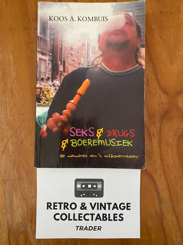 Koos A Kombuis - Seks & Drugs & Boeremusiek