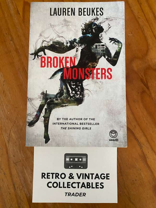 Lauren Beukes - Broken Monsters