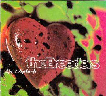 The Breeders - Last splash (CD)