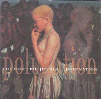 The Electric Petals - Polynation (Rare South African CD)