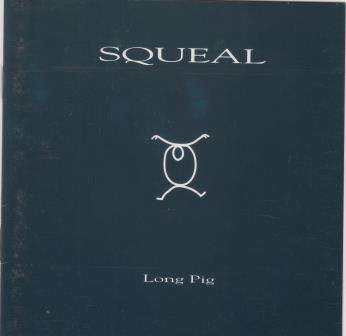 Squeal - Long pig (CD)