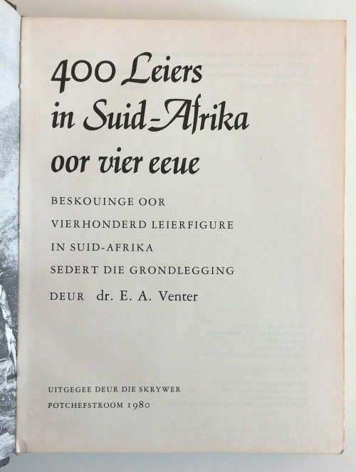 400 Leiers in Suid Afrika oor vier eeue