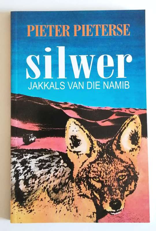 Silwer Jakkals van die Namib  deur Pieter Pieterse