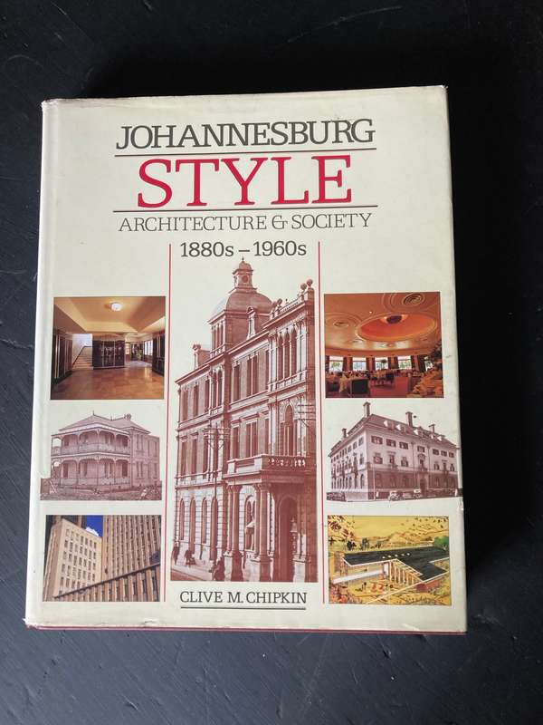 JOHANNESBURG STYLE ARCHITECTURE AND STYLE AND SOCIETY
