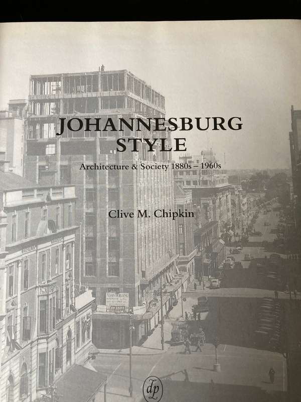 JOHANNESBURG STYLE ARCHITECTURE AND STYLE AND SOCIETY