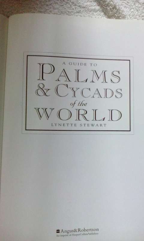 a Guid to Palms and Cycads of the World by Lynette Stewart