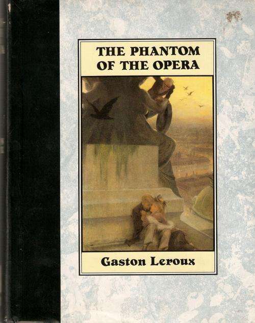 THE PHANTOM OF THE OPERA BY GASTON LEROUX(HARD COVER)