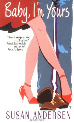 BABY, I`M YOURS by SUSAN ANDERSEN