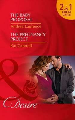The Baby Proposal / The Pregnancy Project - 2 in 1 Desire book (Mills and Boons)