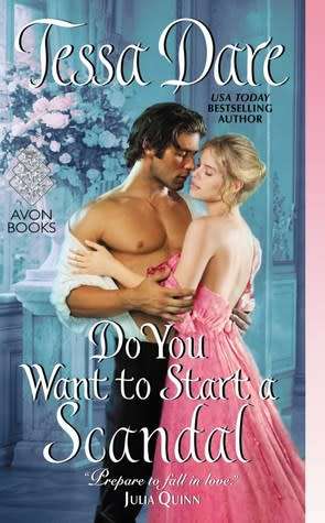DO YOU WANT TO START A SCANDAL by TESSA DARE