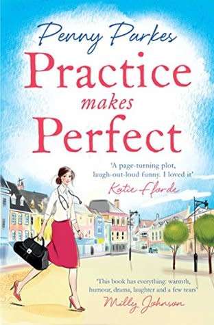 PRACTICE MAKES PERFECT (Larkford Series#2) by PENNY PARKES