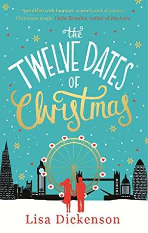 THE TWELVE DATES OF CHRISTMAS by LISA DICKENSON