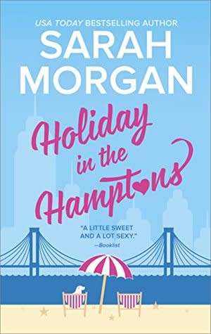 HOLIDAY IN THE HAMPTONS by SARAH MORGAN (From Manhattan with Love Book #5)