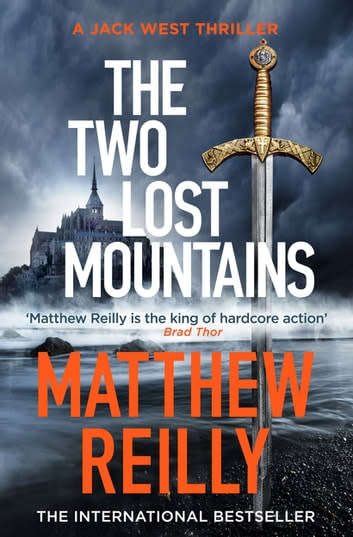 THE TWO LOST MOUNTAINS by MATTHEW REILLY (Jack West Jnr Book #6)