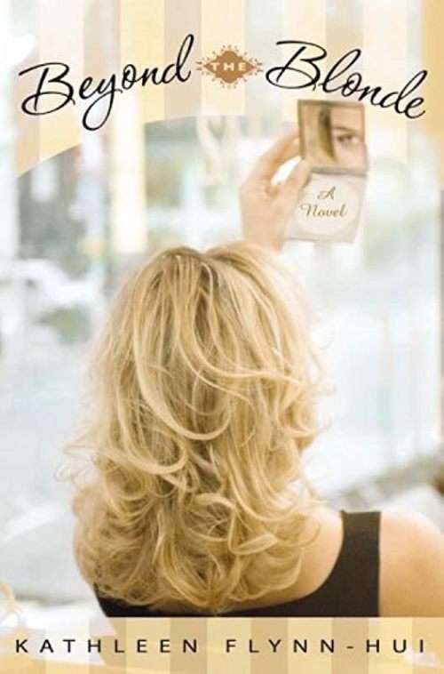 Beyond Blonde by Kathleen Flynn-Hui