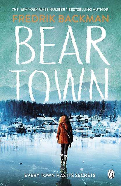 BEAR TOWN by FREDRIK BACKMAN