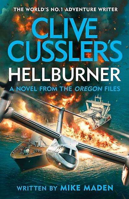 CLIVE CUSSLER`s HELLBURNER by MIKE MADEN