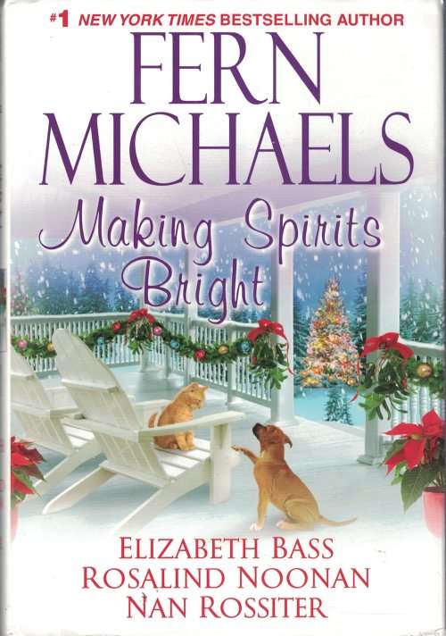 MAKING SPIRITS BRIGHT by FERN MICHAELS - 4 CHRISTMAS STORIES IN 1 BOOK