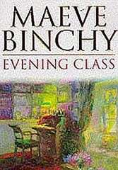 Evening Class by Maeve Binchy