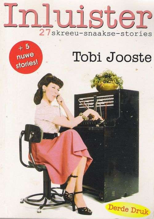 Inluister - 27 skreeu-snaakse stories + 5 nuwe stories - Tobi Jooste