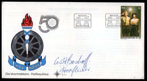 RSA 1981 VOORTREKKER MOVEMENT FDC SIGNED `CAREL BOSHOFF - LEADER/ORANIA FOUNDER`. AS PER SCANS. NICE