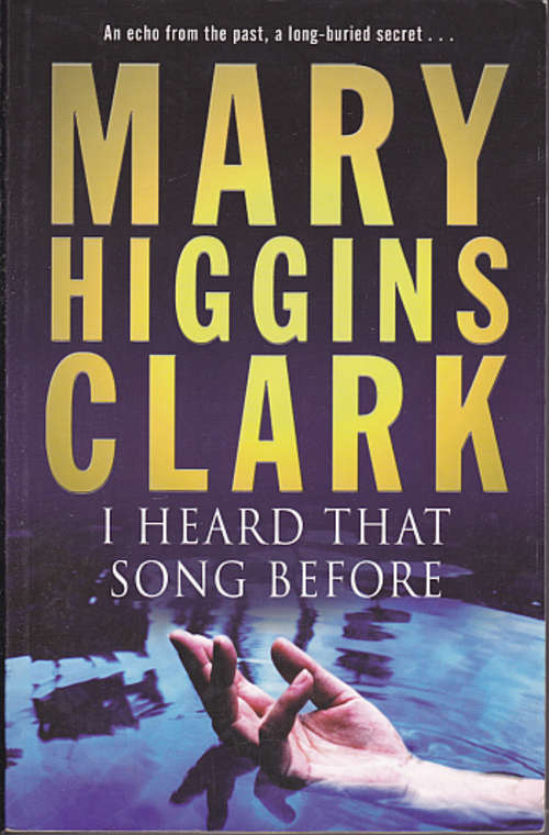 I Heard That Song Before by MARY HIGGINS CLARK