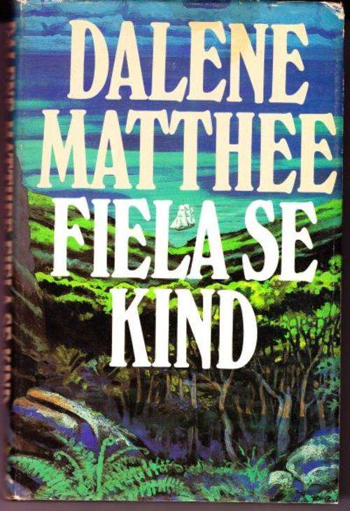 Fiela se Kind - Dalene Matthee