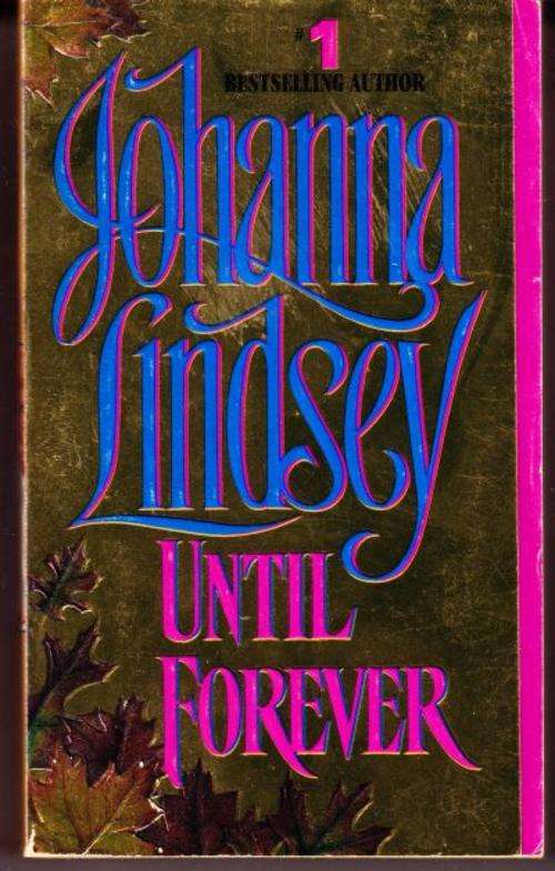 Until Forever by Johanna Lindsey (Time Travel Romance)