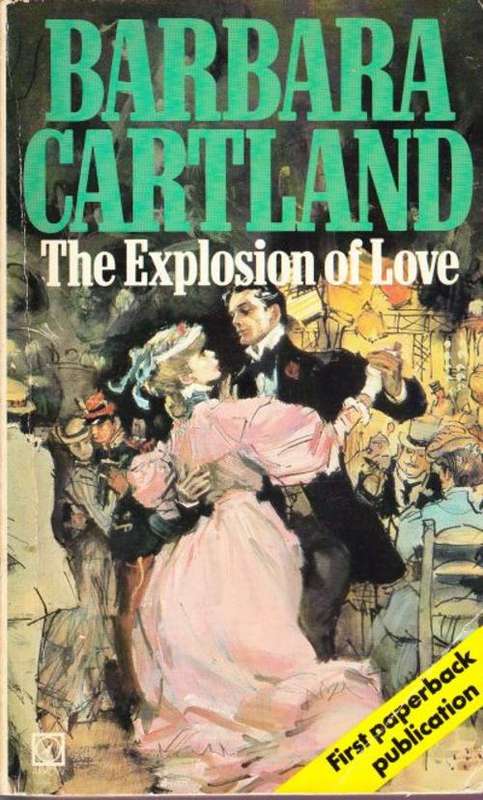 The Explosion of Love by Barbara Cartland