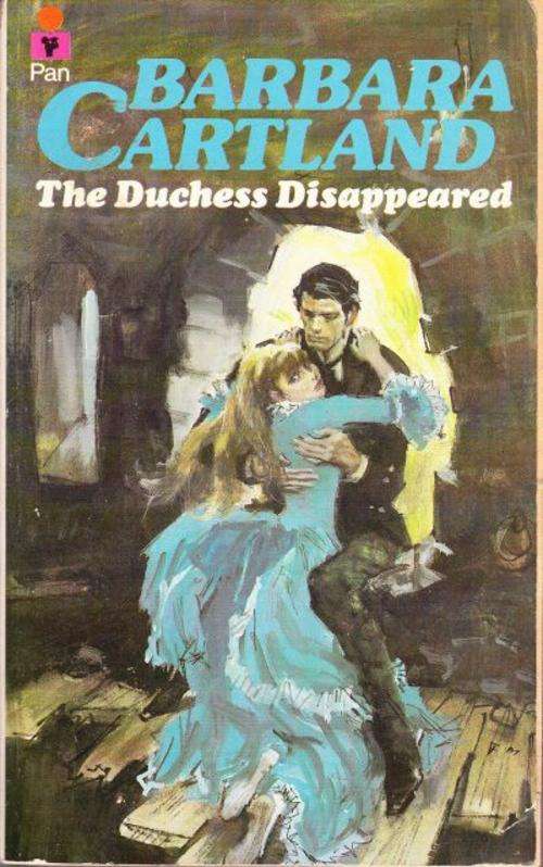 The Duchess Disappeard - Barbara Cartland