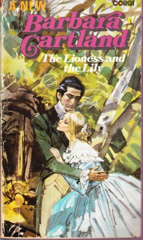 The Lioness and the Lily - Barbara Cartland