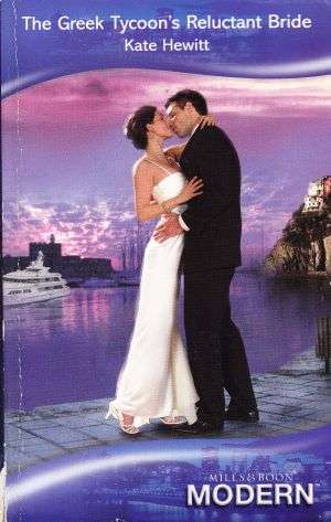 The Greek Tycoon's Reluctant Bride by KATE HEWITT (Mills and Boon MODERN Romance)