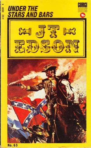 Unde the Stars and Bars by JT EDSON