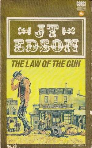 The Law of the Gun by JT EDSON