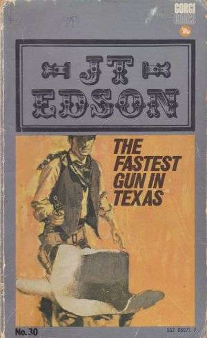 The Fastest Gun in Texas by JT EDSON