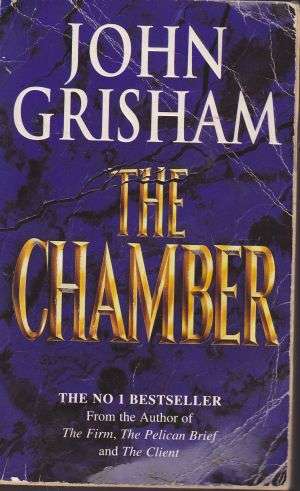 The Chamber by JOHN GRISHAM