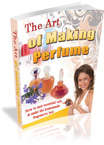 The Art of Making Perfume Ebook .Free shpping