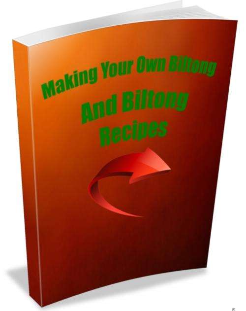 Making your own Biltong & Biltong Recipes. A South African Guide. EBook free shipping